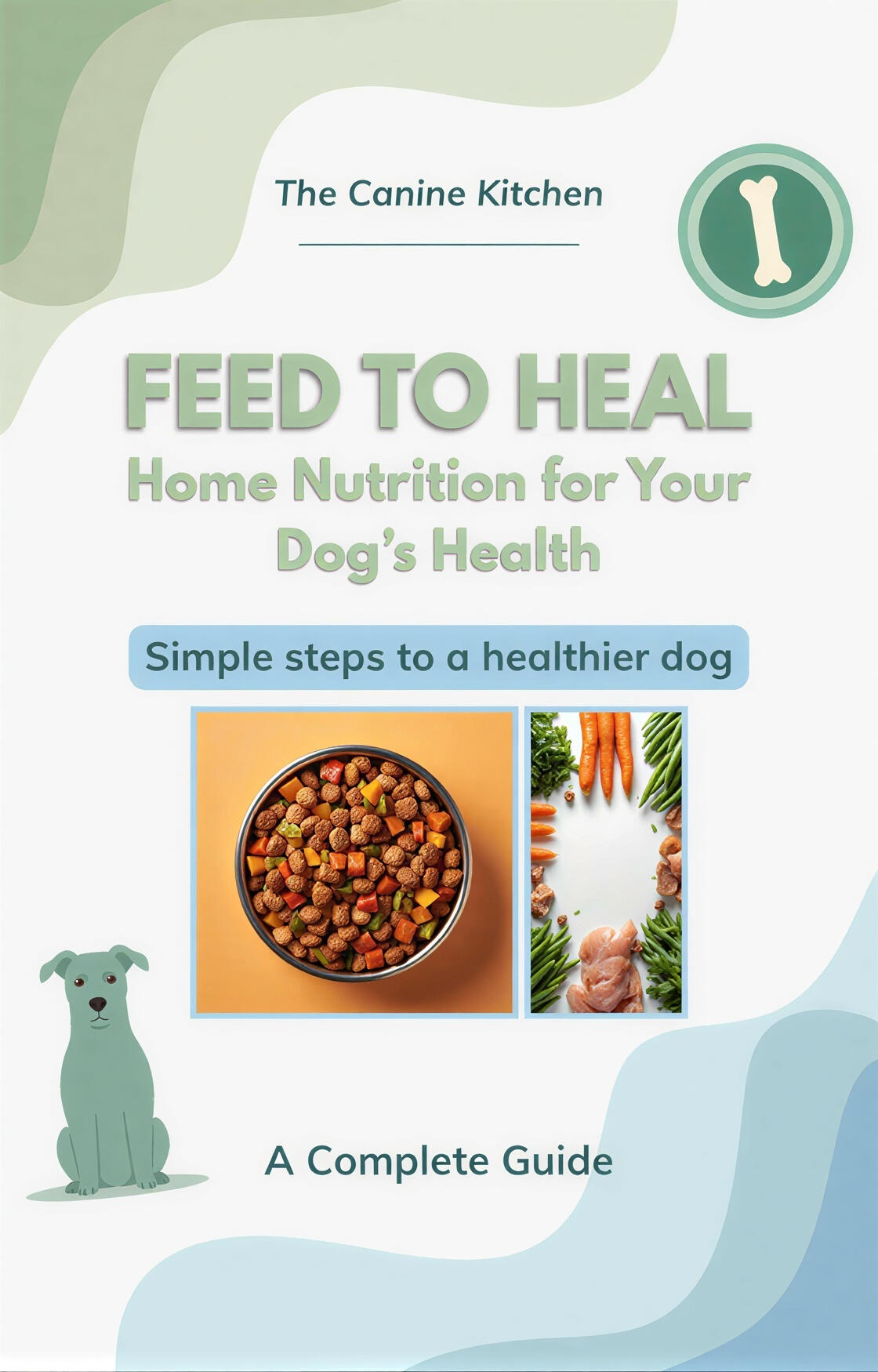 Heal your dog naturally through food - $37